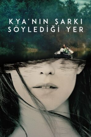 Kya’nın Şarkı Söylediği Yer (2022)