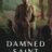 Damned Saint : 1.Sezon 3.Bölüm izle