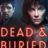 Dead and Buried : 1.Sezon 3.Bölüm izle