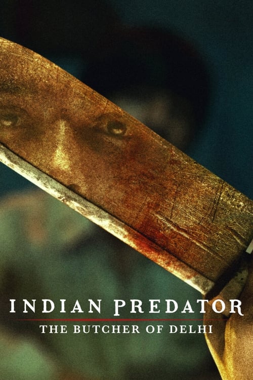 Indian Predator The Butcher of Delhi : 1.Sezon 3.Bölüm