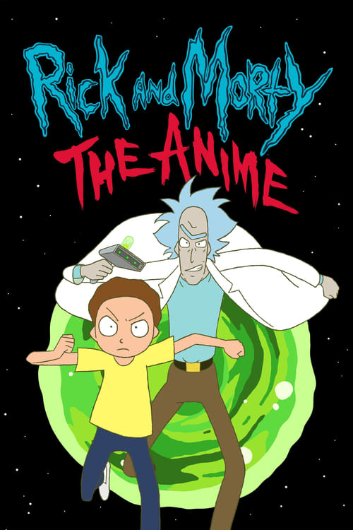 Rick and Morty The Anime : 1.Sezon 7.Bölüm