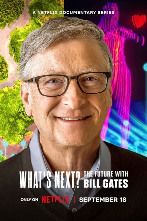 What’s Next? The Future with Bill Gates : 1.Sezon 2.Bölüm