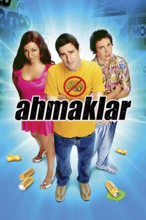 Ahmaklar (2006)