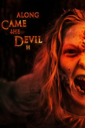 Along Came the Devil II (2019)