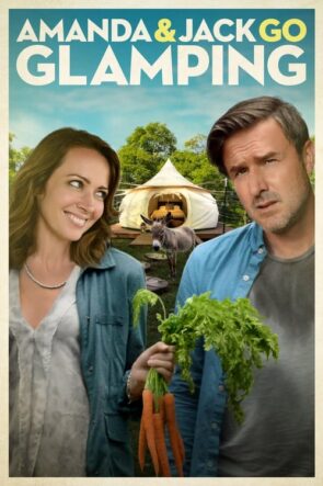 Amanda & Jack Go Glamping (2017)