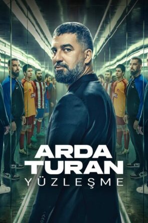 Arda Turan: Yüzleşme (2024)