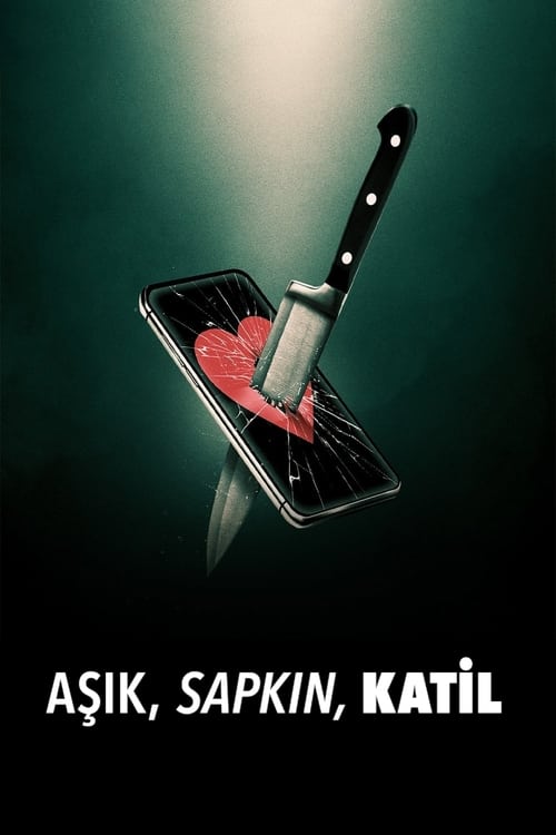 Aşık, Sapkın, Katil (2024)