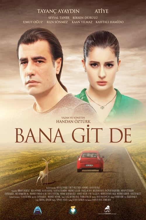 Bana Git De (2016)