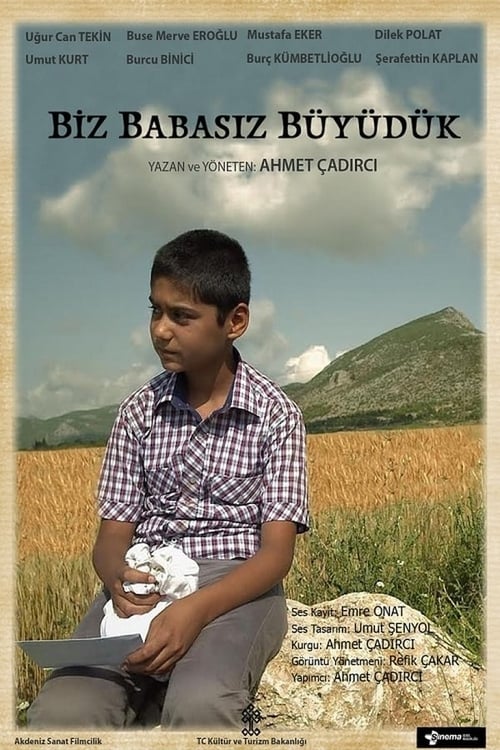 Biz Babasız Büyüdük (2013)