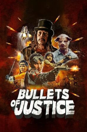 Bullets of Justice (2020)