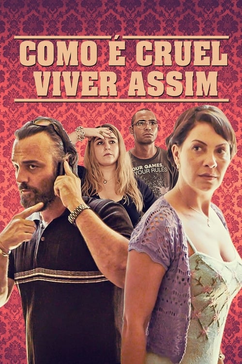 Como é Cruel Viver Assim (2018)