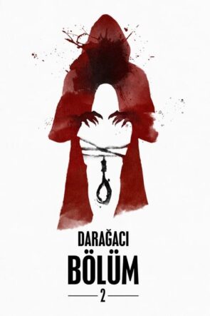 Darağacı Bölüm 2 (2019)