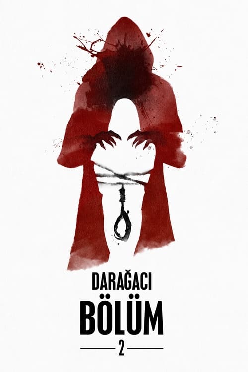 Darağacı Bölüm 2 (2019)