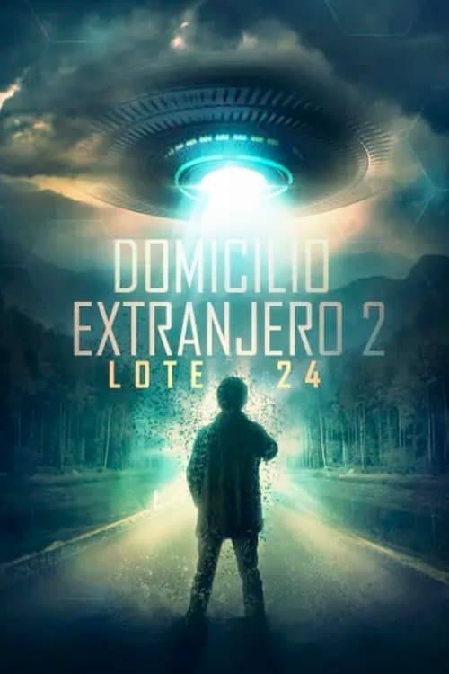 Domicílio Alienígena 2: Lote 24 (2019)