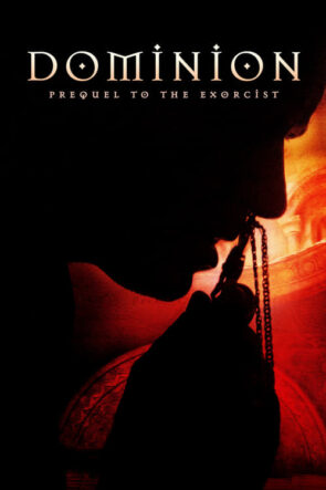 Dominion: Prequel to The Exorcist (2005)