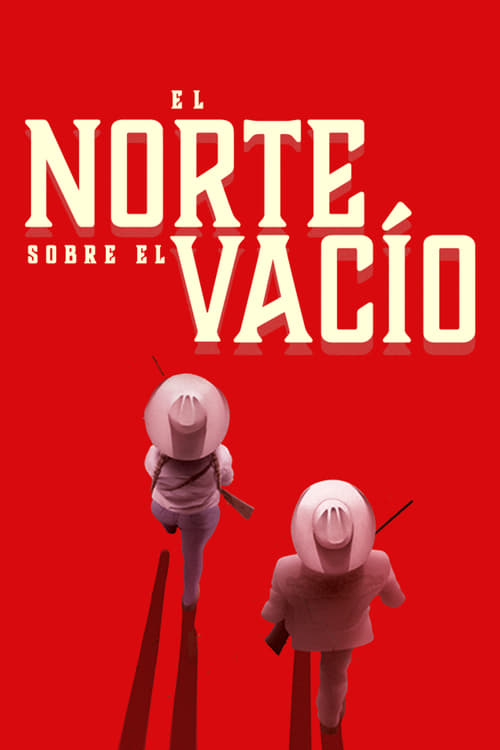 El norte sobre el vacío (2022)