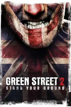 Green Street Hooligans 2 (2009)