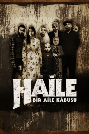 Haile: Bir Aile Kabusu (2023)