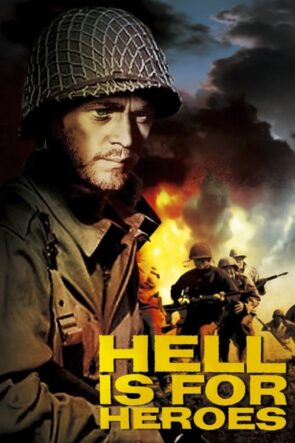 Hell Is for Heroes (1962)