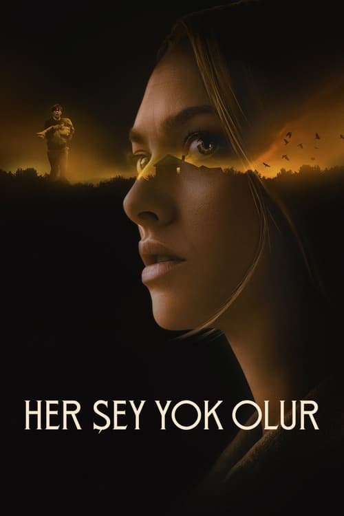 Her Şey Yok Olur (2021)