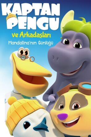 Kaptan Pengu ve Arkadaşları: Mandalina’nın Günlüğü (2020)