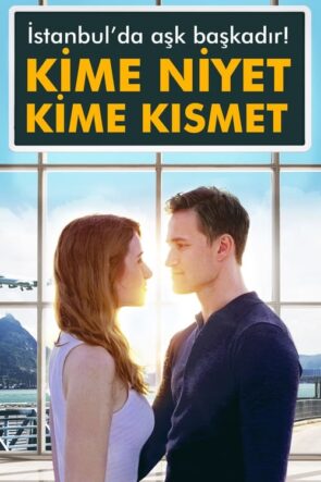 Kime Niyet Kime Kısmet (2017)