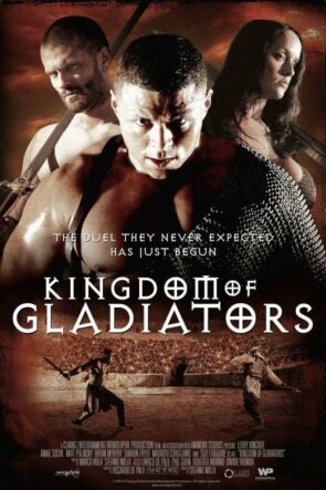 Kingdom of Gladiators (2011)