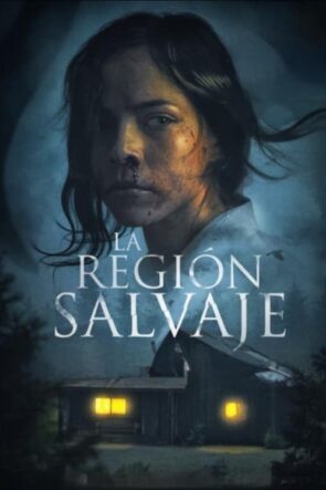 La región salvaje (2016)