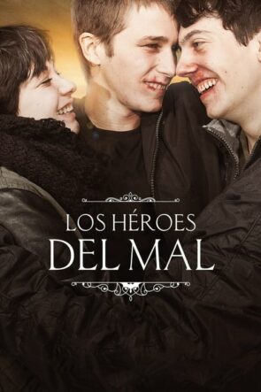 Los héroes del mal (2015)