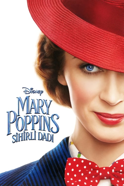 Mary Poppins: Sihirli Dadı (2018)