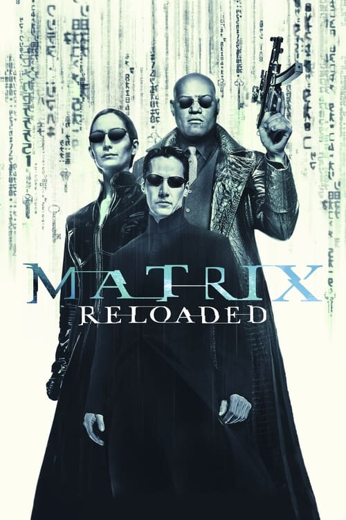 Matrix Reloaded (2003)