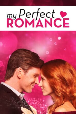 My Perfect Romance (2018)