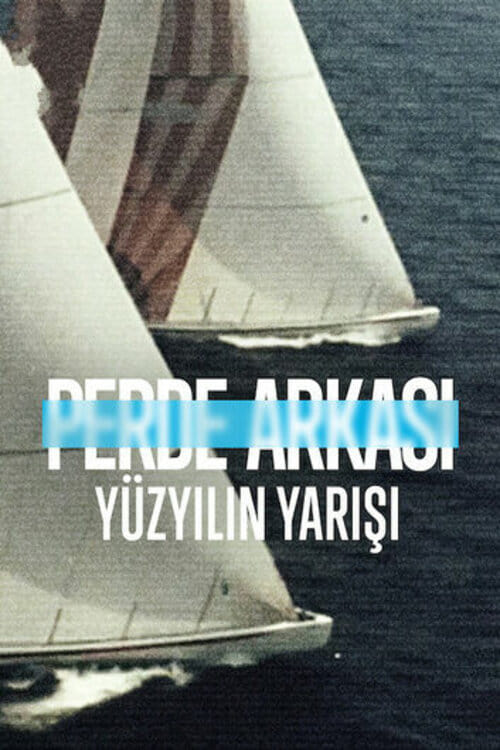 Perde Arkası: Yüzyılın Yarışı (2022)