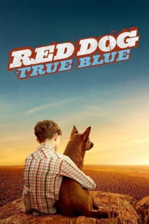 Red Dog: True Blue (2016)