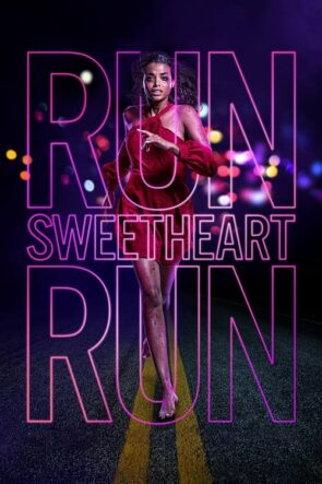 Run Sweetheart Run (2020)