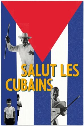 Salut les Cubains (1963)