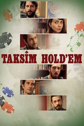 Taksim Hold’em (2018)