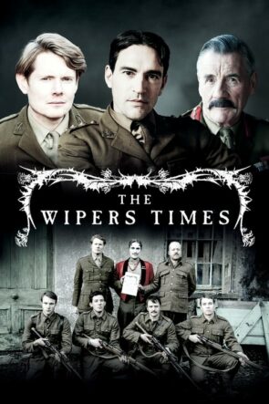 The Wipers Times (2013)