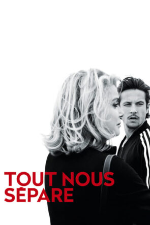 Tout nous sépare (2017)