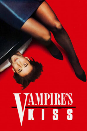 Vampire’s Kiss (1988)