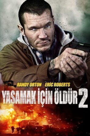 Yaşamak İçin Öldür 2 (2015)