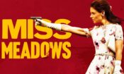 Miss Meadows (2014)