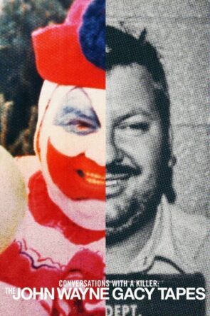 Conversations with a Killer The John Wayne Gacy Tapes