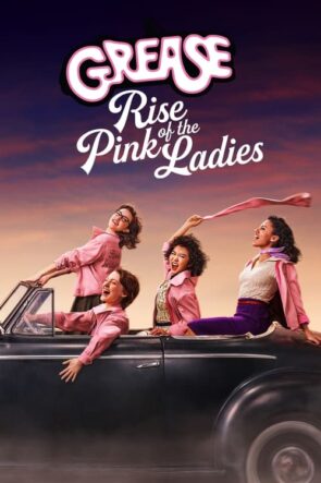 Grease Rise of the Pink Ladies