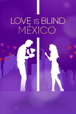 Love is Blind México