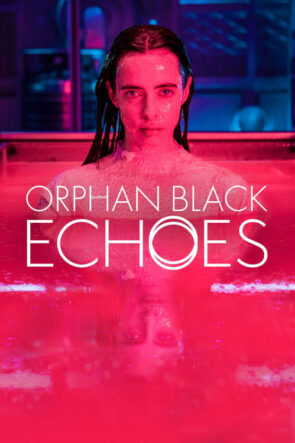 Orphan Black Echoes