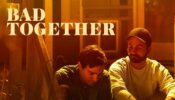 Bad Together izle