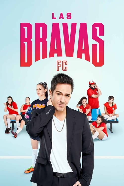 Las Bravas FC : 2.Sezon 1.Bölüm